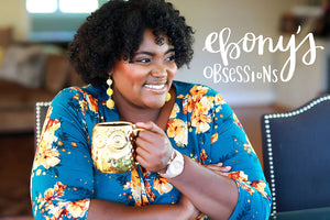 Ebony's Obsessions