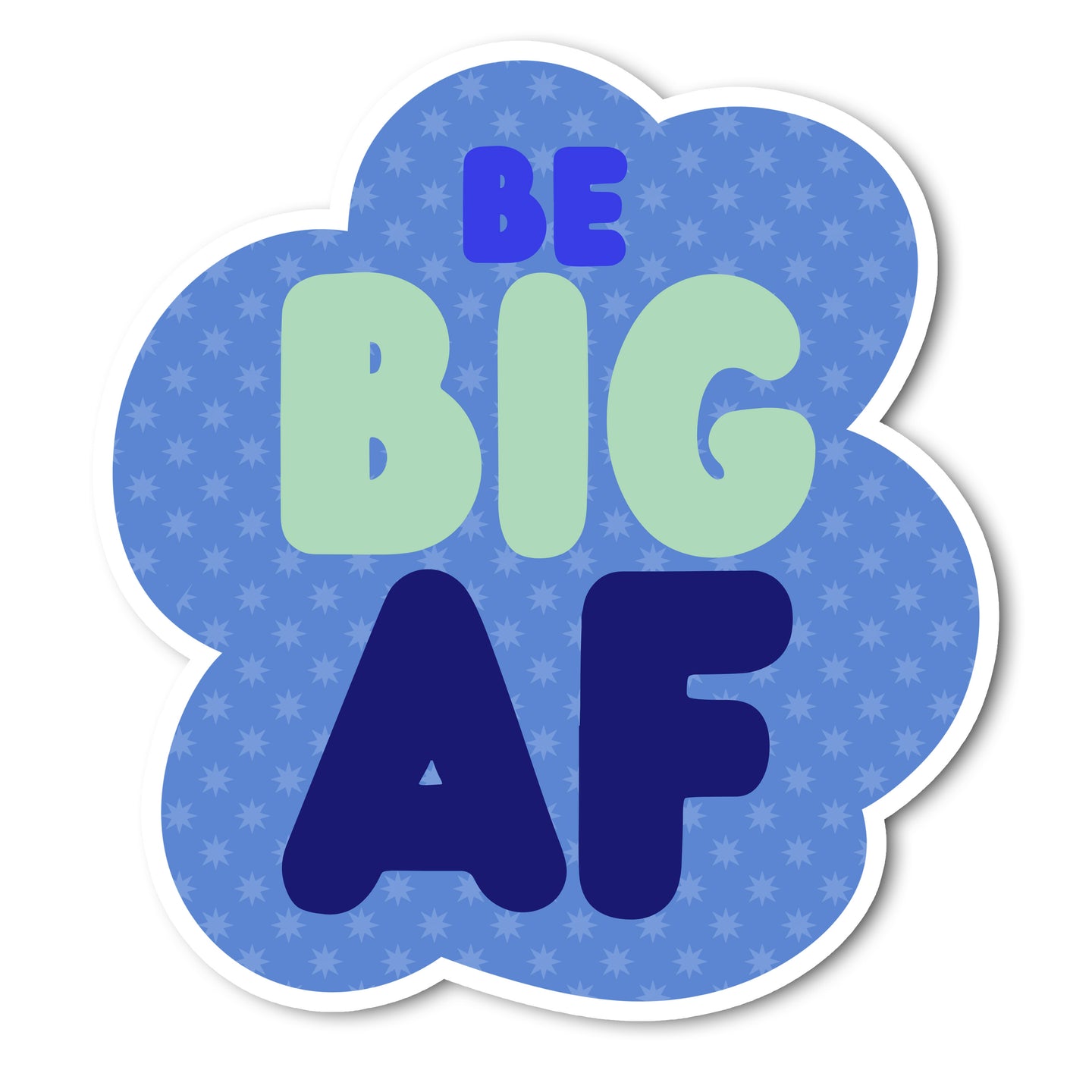 Big AF Sticker