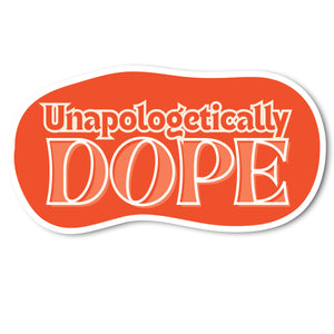 Unapologetic Sticker